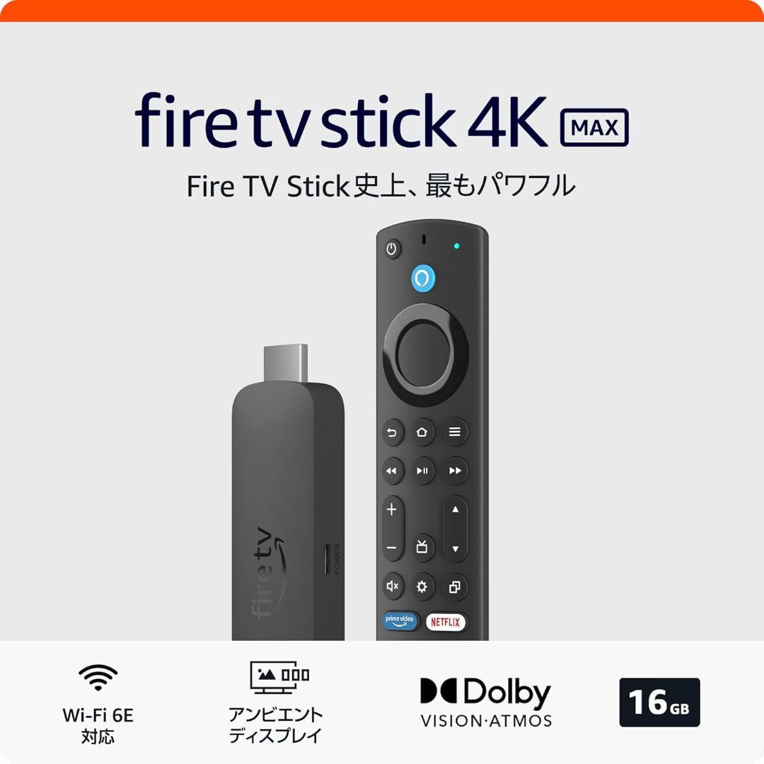 Amazon Fire TV Stick 4K Maxマックス Fire TV